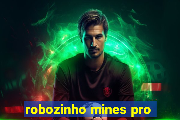 robozinho mines pro